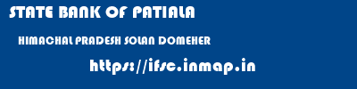 STATE BANK OF PATIALA  HIMACHAL PRADESH SOLAN DOMEHER   ifsc code